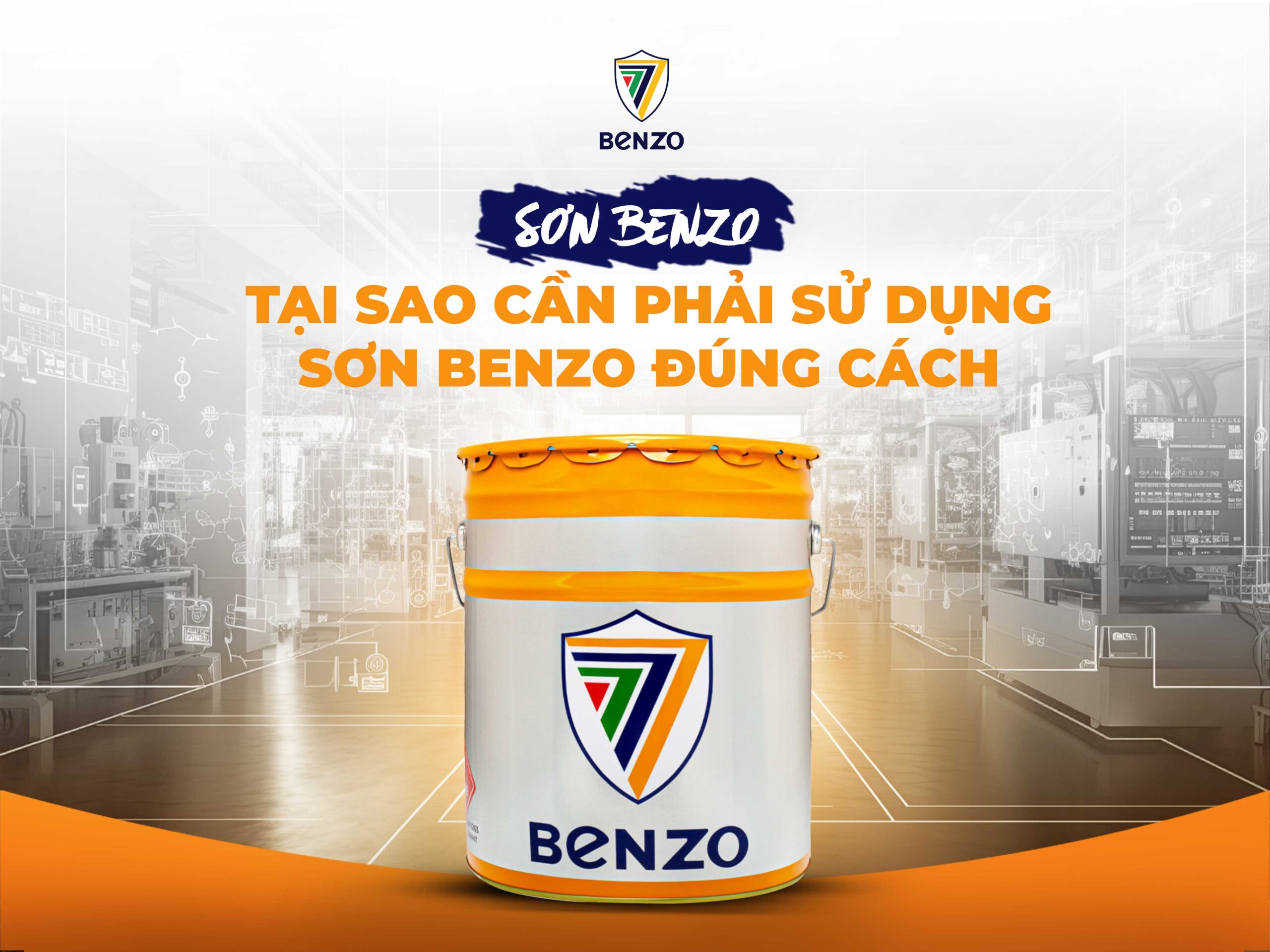 Hướng Dẫn Sử Dụng Sơn Benzo Đúng Cách Để Đạt Hiệu Quả Tối Ưu