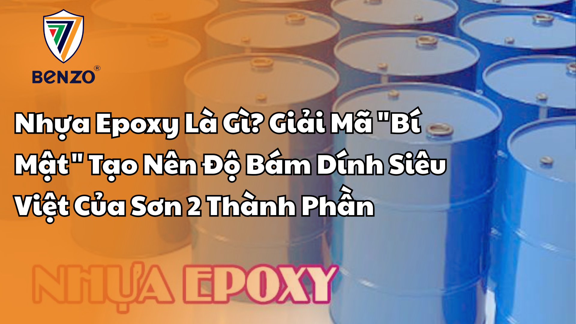 Nhựa Epoxy Là Gì? Giải Mã "Bí Mật" Tạo Nên Độ Bám Dính Siêu Việt Của Sơn 2 Thành Phần