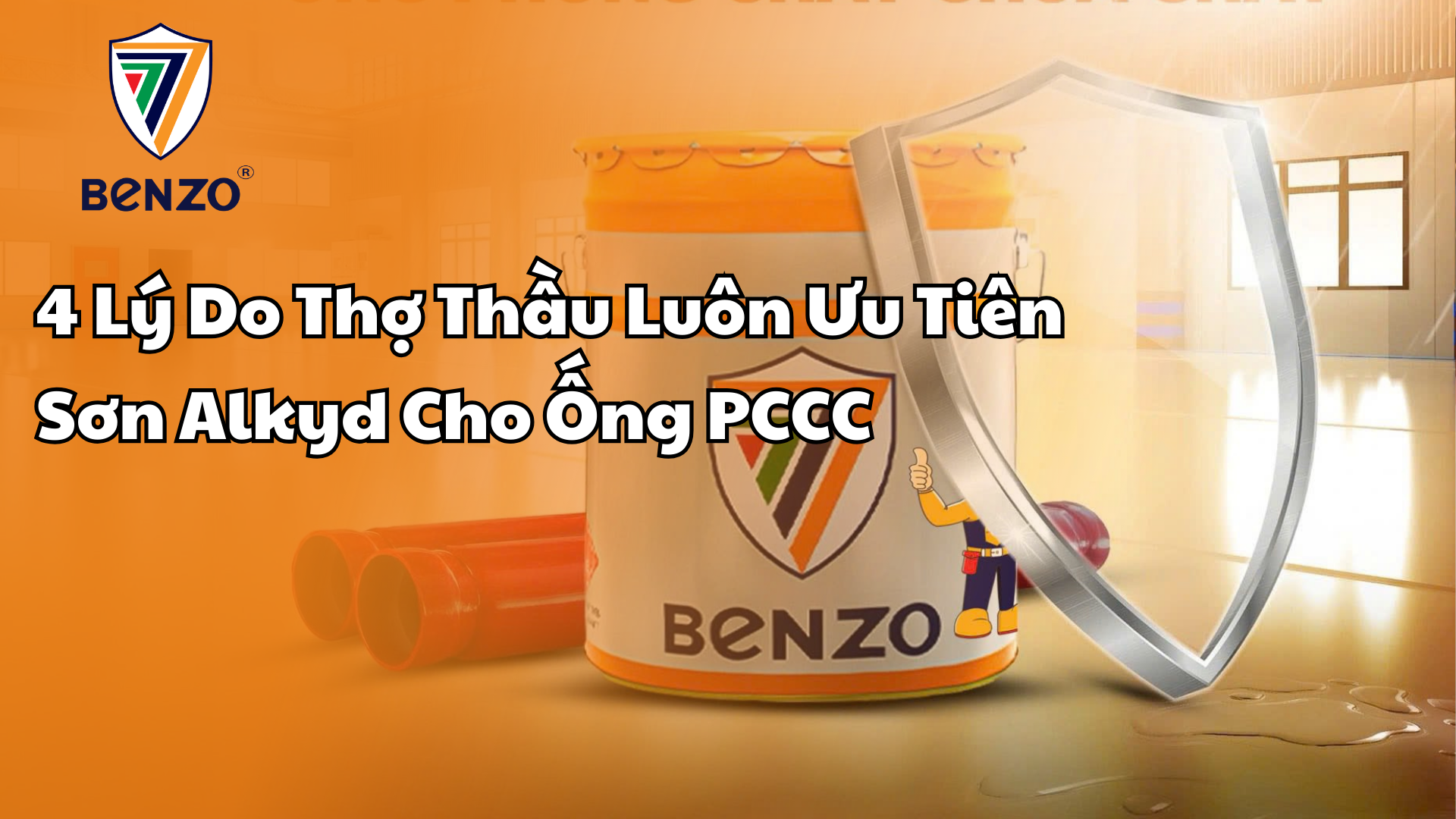 4 Lý Do Thợ Thầu Luôn Ưu Tiên Sơn Alkyd Cho Ống PCCC