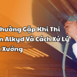 5 Sự Cố Thường Gặp Khi Thi Công Sơn Alkyd Và Cách Xử Lý Cho Nhà Xưởng