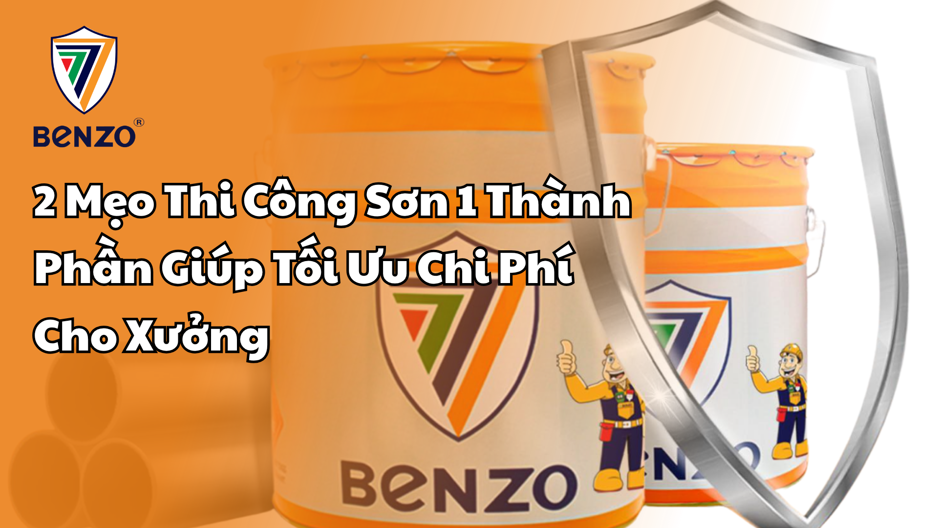 2 Mẹo Thi Công Sơn 1 Thành Phần Giúp Tối Ưu Chi Phí Cho Xưởng