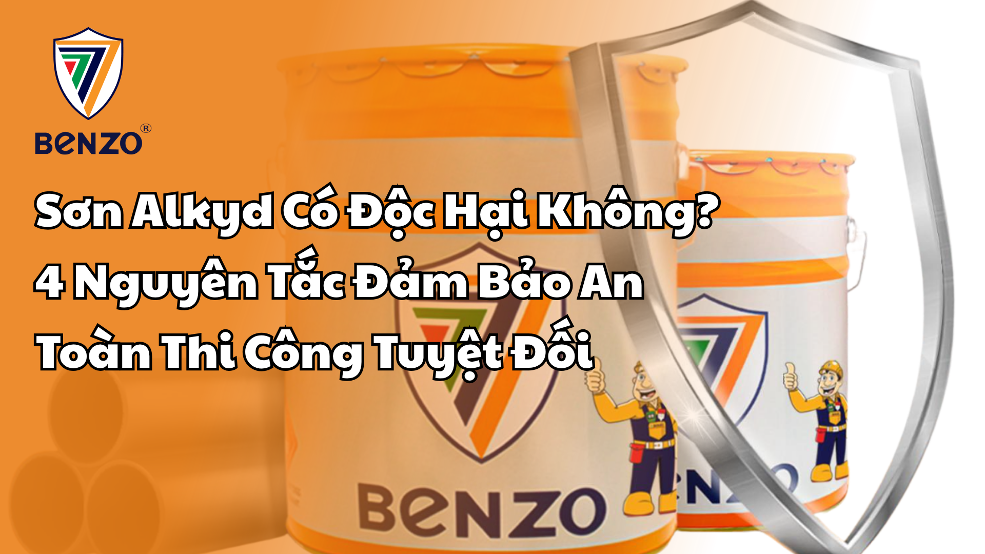 Sơn Alkyd Có Độc Hại Không 4 Nguyên Tắc Đảm Bảo An Toàn Thi Công Tuyệt Đối