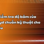 3 Cách kiểm tra độ bám của sơn Alkyd chuẩn kỹ thuật cho nhà thầu