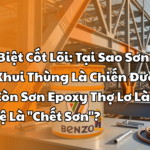 3 Khác Biệt Cốt Lõi_ Tại Sao Sơn Alkyd Khui Thùng Là Chiến Được Ngay, Còn Sơn Epoxy Thợ Lơ Là Pha Sai Tỷ Lệ Là _Chết Sơn