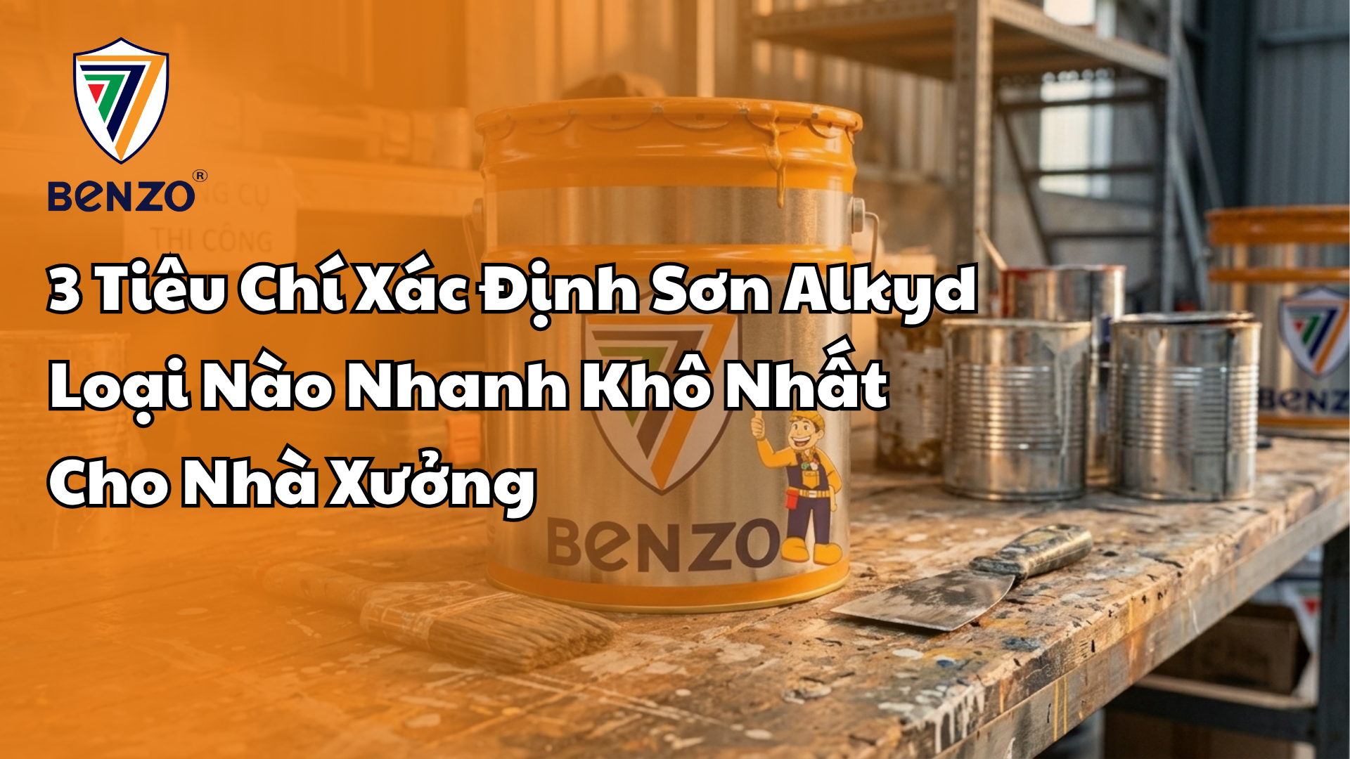 3 Tiêu Chí Xác Định Sơn Alkyd Loại Nào Nhanh Khô Nhất Cho Nhà Xưởng