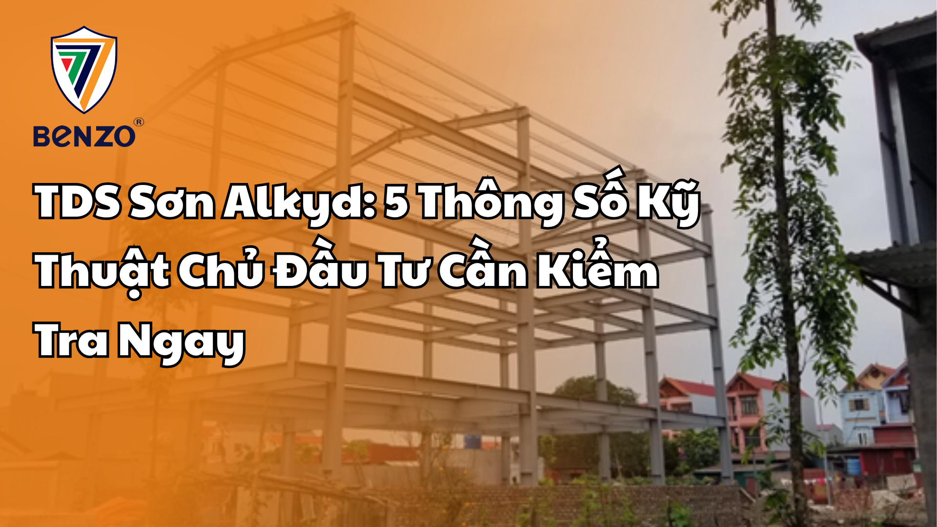 TDS Sơn Alkyd 5 Thông Số Kỹ Thuật Chủ Đầu Tư Cần Kiểm Tra Ngay