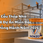 Sơn Kết Cấu Thép Nhà Xưởng_ 8 Dự Án Miền Bắc Benzo Đồng Hành Năm 2026