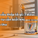 Sơn kết cấu thép là gì 3 điều chủ đầu tư cần biết khi nghiệm thu