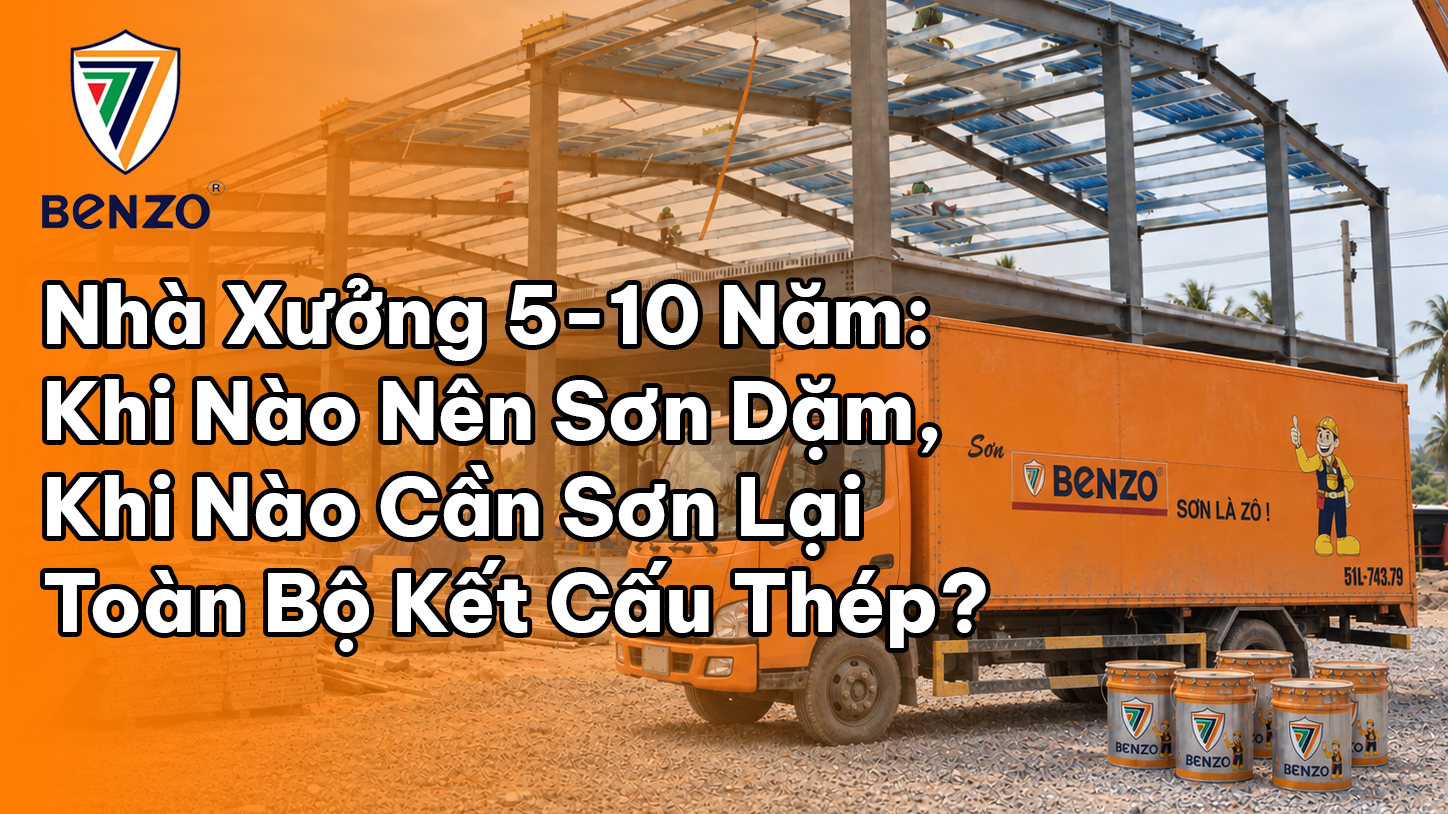 Nhà Xưởng Đã Hoạt Động 5–10 Năm: Khi Nào Nên Sơn Dặm, Khi Nào Phải Sơn Lại Toàn Bộ Kết Cấu Thép? 1 Xe Benzo giua cong truong1